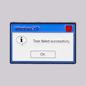 "Task Failed Successfully" Enamel Pin Computer Error Message Brooches Lapel Pins Badge Clothing Accessories Humor Jewelry Gifts